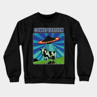 Cowoperation  - Cooperation between cows and aliens, Lame Crewneck Sweatshirt